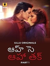 Aah Se Aaha Tak (2024) HDRip Telugu Season 1 Part 1 Watch Online Free