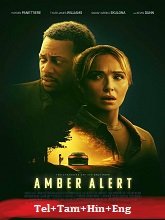 Amber Alert (2024) HDRip Original [Telugu + Tamil + Hindi + Eng] Dubbed Movie Watch Online Free