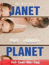 Janet Planet (2023) HDRip Original [Telugu + Tamil + Hindi + Eng] Dubbed Full Movie Watch Online Free