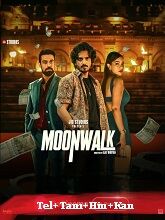 Moonwalk (2024) HDRip Season 1 [Telugu + Tamil + Hindi + Kannada] Watch Online Free