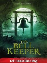The Bell Keeper (2023) HDRip Original [Telugu + Tamil + Hindi + Eng] Dubbed Full Movie Watch Online Free