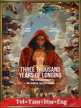 Three Thousand Years of Longing (2022) BRRip Original [Telugu + Tamil + Hindi + Eng] Dubbed Movie Watch Online Free